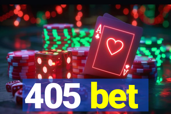 405 bet